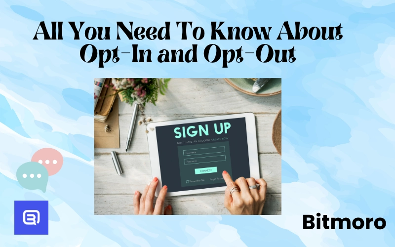 Opt-in and Opt-out